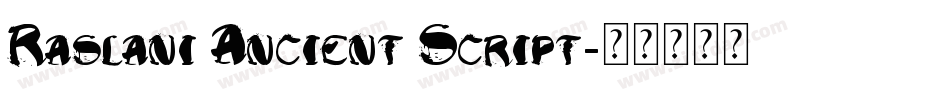 Raslani Ancient Script字体转换